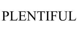 PLENTIFUL trademark