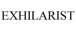 EXHILARIST trademark