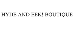 HYDE AND EEK! BOUTIQUE trademark