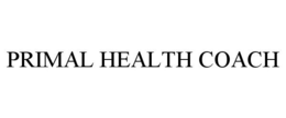 PRIMAL HEALTH COACH trademark
