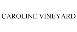 CAROLINE VINEYARD trademark