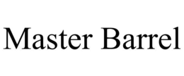MASTER BARREL trademark