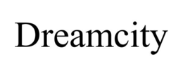 DREAMCITY trademark