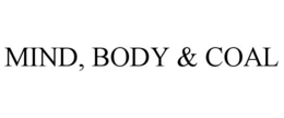 MIND, BODY & COAL trademark