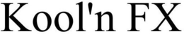 KOOL'N FX trademark