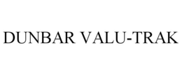 DUNBAR VALU-TRAK trademark
