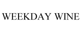 WEEKDAY WINE trademark