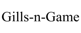 GILLS-N-GAME trademark