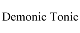 DEMONIC TONIC trademark