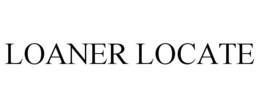 LOANER LOCATE trademark