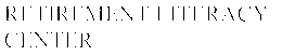 RETIREMENT LITERACY CENTER trademark