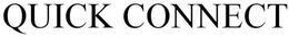 QUICK CONNECT trademark