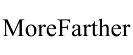 MOREFARTHER trademark