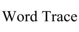 WORD TRACE trademark