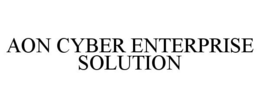 AON CYBER ENTERPRISE SOLUTION trademark