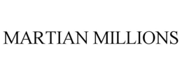 MARTIAN MILLIONS trademark