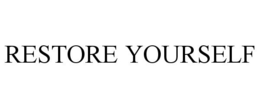 RESTORE YOURSELF trademark