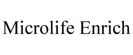MICROLIFE ENRICH trademark
