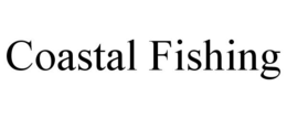 COASTAL FISHING trademark