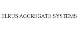 ELRUS AGGREGATE SYSTEMS trademark