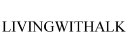 LIVINGWITHALK trademark