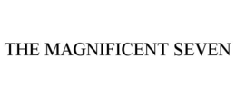 THE MAGNIFICENT SEVEN trademark