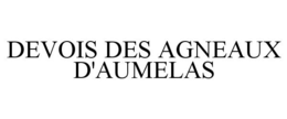 DEVOIS DES AGNEAUX D'AUMELAS trademark