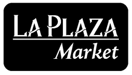 LA PLAZA MARKET trademark