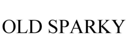 OLD SPARKY trademark