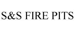 S&S FIRE PITS trademark
