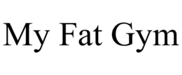 MY FAT GYM trademark