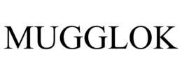 MUGGLOK trademark