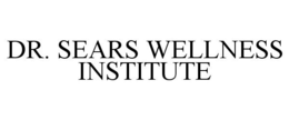 DR. SEARS WELLNESS INSTITUTE trademark