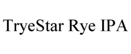 TRYESTAR RYE IPA trademark