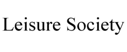 LEISURE SOCIETY trademark
