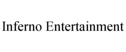 INFERNO ENTERTAINMENT trademark