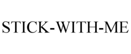 STICK-WITH-ME trademark