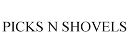 PICKS N SHOVELS trademark