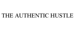 THE AUTHENTIC HUSTLE trademark