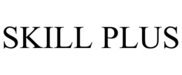 SKILL PLUS trademark