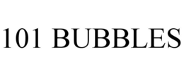 101 BUBBLES trademark