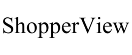 SHOPPERVIEW trademark