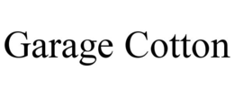 GARAGE COTTON trademark