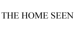 HOME SEEN trademark