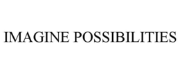 IMAGINE POSSIBILITIES trademark