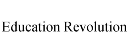 EDUCATION REVOLUTION trademark