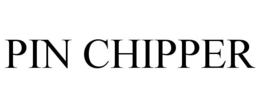 PIN CHIPPER trademark