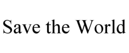 SAVE THE WORLD trademark