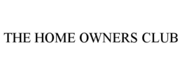 THE HOME OWNERS CLUB trademark