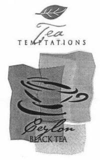 TEA TEMPTATIONS CEYLON BLACK TEA trademark